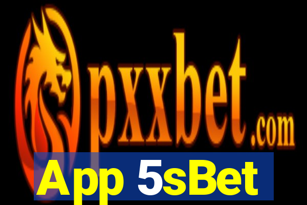 App 5sBet